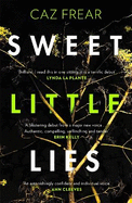 Sweet Little Lies: The most gripping suspense thriller you'll read this year