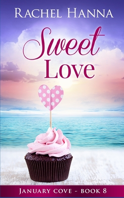 Sweet Love - Hanna, Rachel