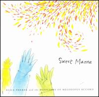 Sweet Manna - Alice Parker & Melodious Accord