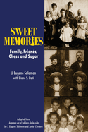 Sweet Memories: Family, Friends, Chess and Sugar