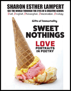 Sweet Nothings - Love Portraits in Poetry: One of the World's Greatest Poets, Gifts of Genius, Included Published Fan Mail, 5 Star Reviews!