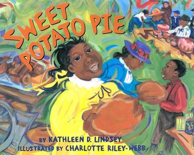 Sweet Potato Pie - Lindsey, Kathleen D, and Riley-Webb, Charlotte