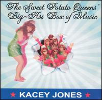 Sweet Potato Queens' Big-Ass Box of Music - Kacey Jones