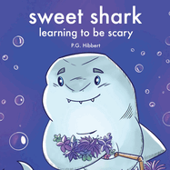 Sweet Shark: Learning to be Scary