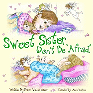 Sweet Sister Don't Be Afraid