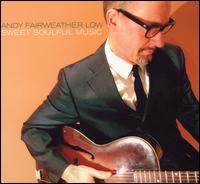 Sweet Soulful Music - Andy Fairweather Low