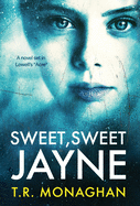 Sweet, Sweet Jayne