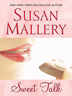 Sweet Talk - Mallery, Susan