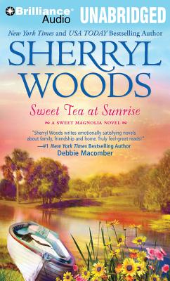 Sweet Tea at Sunrise - Woods, Sherryl, and Kowal, Mary Robinette (Read by)