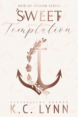 Sweet Temptation: A Men of Honor Special Edition Cover - Lynn, K C