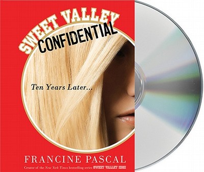 Sweet Valley Confidential: Ten Years Later - Pascal, Francine, and Lavoie, January (Read by)