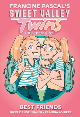 Sweet Valley Twins: Best Friends: (A Graphic Novel) - Pascal, Francine, and Andelfinger, Nicole (Adapted by)