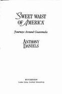 Sweet Waist of America - Daniels, Anthony