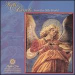 Sweet Was the Virgin's Song: Noels & Carols from the Olde World