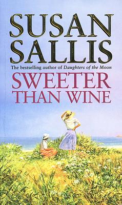 Sweeter Than Wine - Sallis, Susan