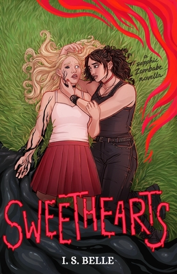 Sweethearts: a spooky sapphic romance novella (BABYLOVE #3): a spooky sapphic romance novella - Belle, I S