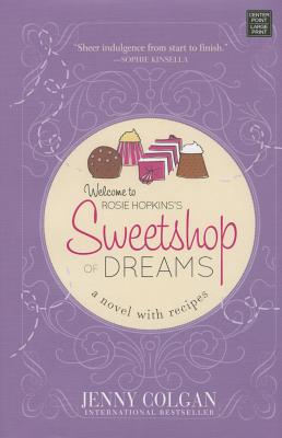 Sweetshop of Dreams: A Novel with Recipes - Colgan, Jenny