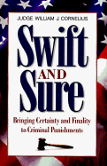 Swift and Sure: Bringing Certainty and Finality to Criminal Punishment