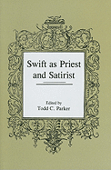 Swift as Priest and Satirist