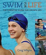 Swim for Life - Whyte, Greg, Professor