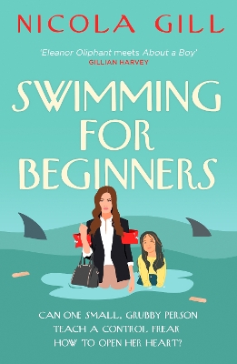 Swimming For Beginners: The poignant and uplifting sleeper hit - Gill, Nicola