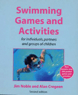 Swimming Games and Activities for Individuals, Partners and Groups of Children