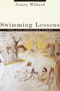 Swimming Lessons: New and Selected Poems - Willard, Nancy