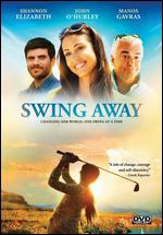 Swing Away - Michael A. Nickles