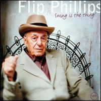 Swing Is the Thing! - Flip Phillips