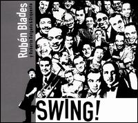 Swing! - Ruben Blades/Roberto Delgado & Orquesta