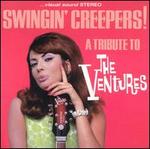 Swingin' Creepers: Tribute to the Ventures