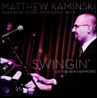 Swingin' On the New Hammond - Matthew Kaminski