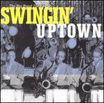 Swingin' Uptown: Big Band 1923-1952