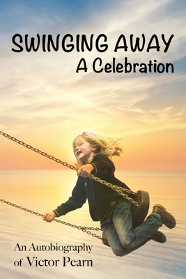 Swinging Away: A Celebration - Pearn, Victor, and Eberhart, George M (Editor), and Ryan, Megan (Cover design by)