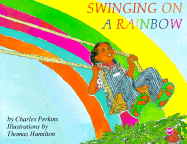 Swinging on a Rainbow