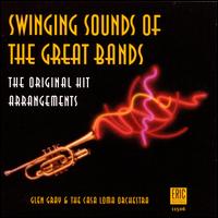 Swinging Sounds of Great Bands - Glen Gray And Casa Loma Orchestra
