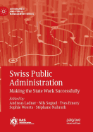 Swiss Public Administration: Making the State Work Successfully