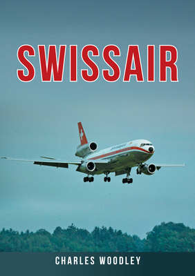 Swissair - Woodley, Charles