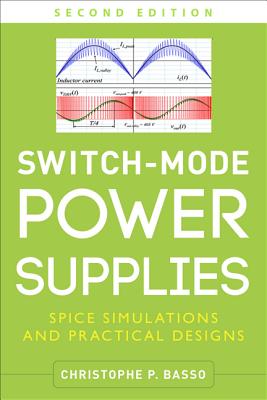 Switch-Mode Power Supplies, Second Edition - Basso, Christophe