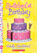 Switched at Birthday: A Wish Novel