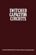 Switched Capacitor Circuits - Allen, Phillip E