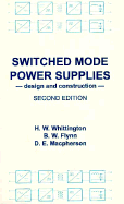 Switched Mode Power Supplies: Design and Construction