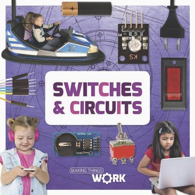 Switches & Circuits - Brinded, Alex, and Liddington, Gareth (Designer)