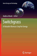 Switchgrass: A Valuable Biomass Crop for Energy