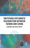 Switching Diplomatic Recognition Between Taiwan and China: Economic and Social Impact