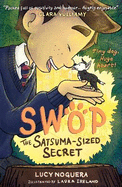 Swop The Satsuma-Sized Secret