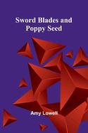 Sword Blades and Poppy Seed