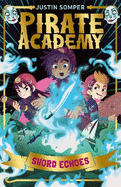 Sword Echoes: Pirate Academy #3
