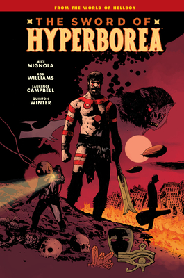 Sword of Hyperborea - Mignola, Mike, and Williams, Rob