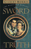 Sword of Truth - Morris, Gilbert (Editor)
